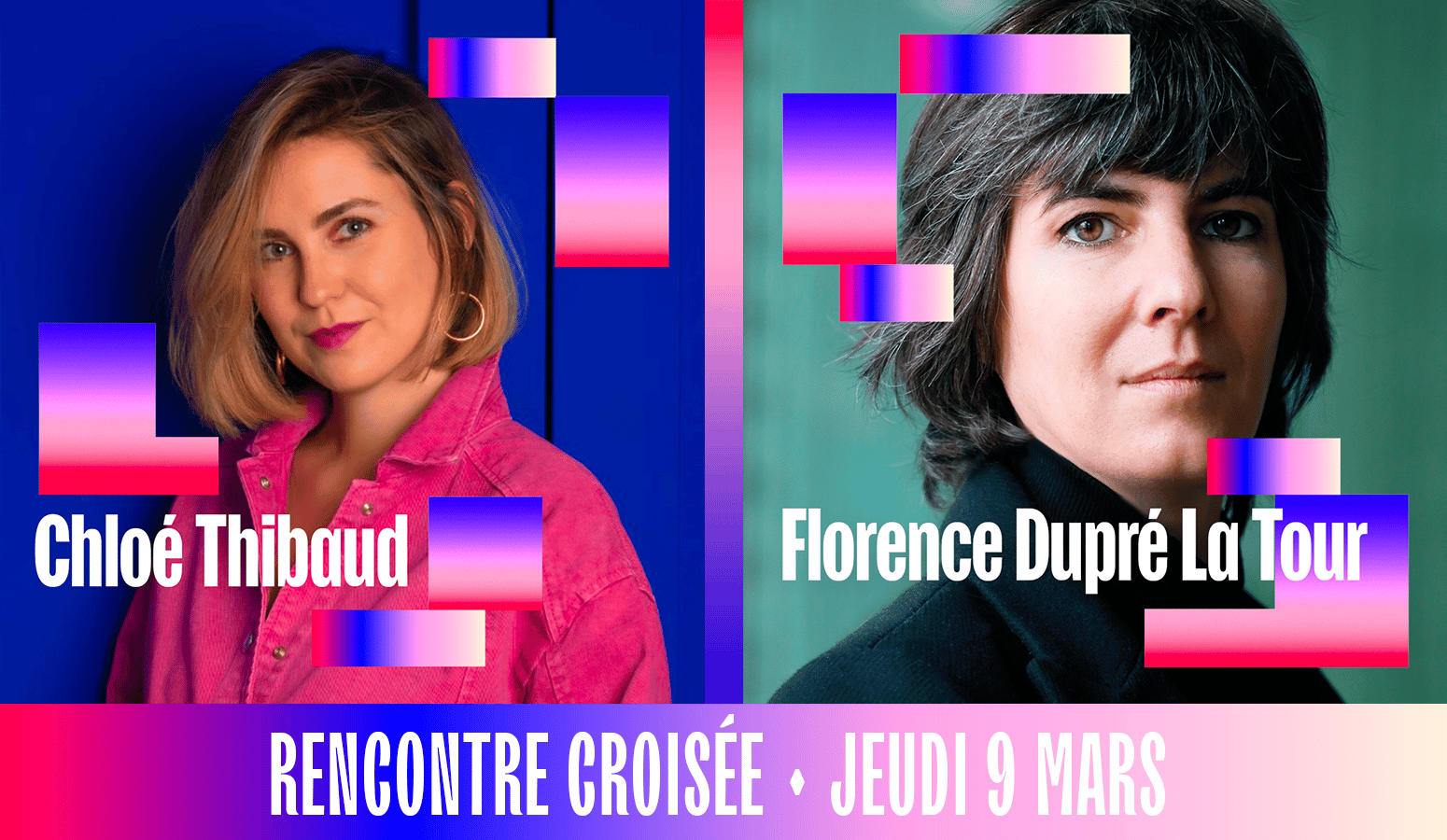 Template de la rencontre croisée du jeudi 9 mars au Pop Women Festival de Chloé Thibaud et Florence Dupré La Tour