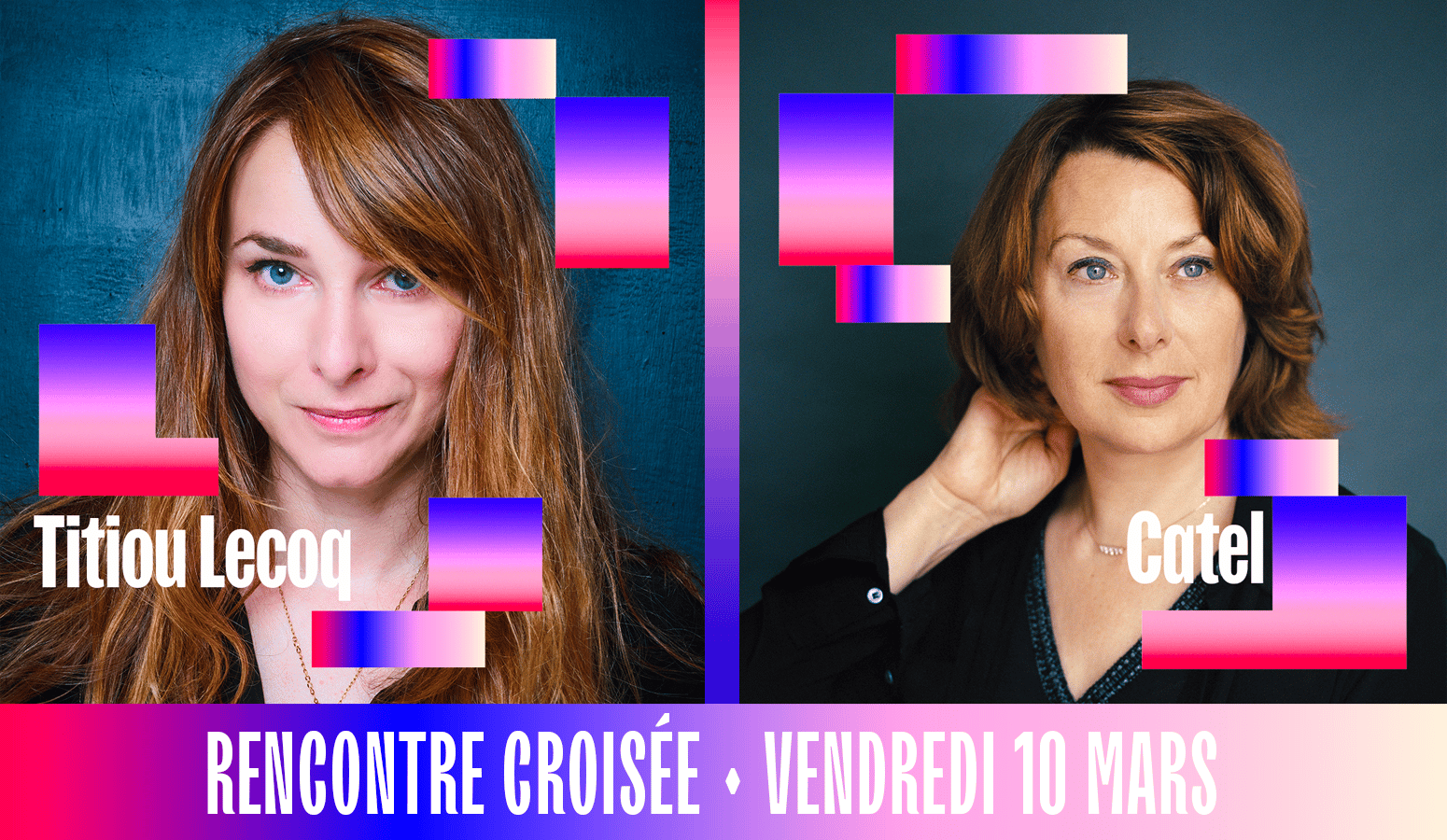 Template de la rencontre croisée du vendredi 10 mars au Pop Women Festival de Titiou Lecoq et Catel