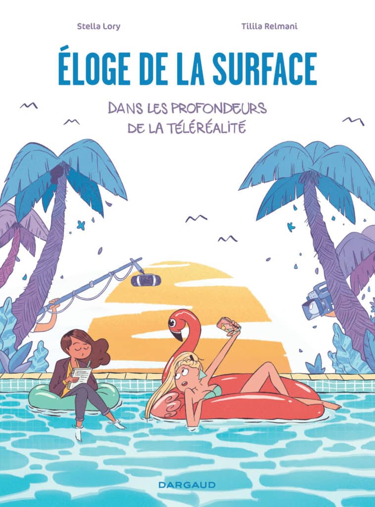 Eloge de la surface, bande dessinée de Stella Lory et Tilila Relmani chez Dargaud