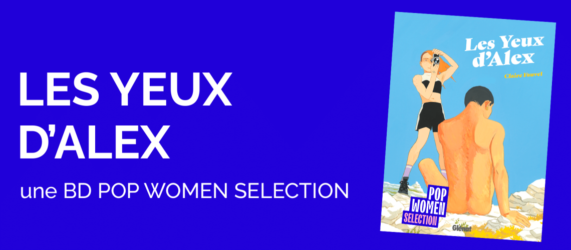 bandeau-pop-selectionlesyeuxd'alex